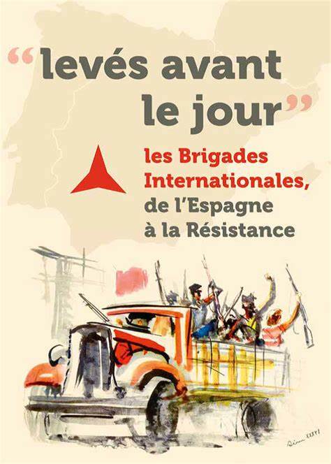 Levés avant le jour, les Brigades Internationales de l'Espagne à la résistance  | 